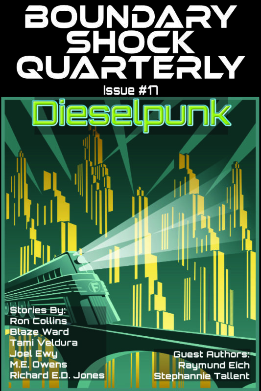 Boundary Shock Quarterly #17: Dieselpunk