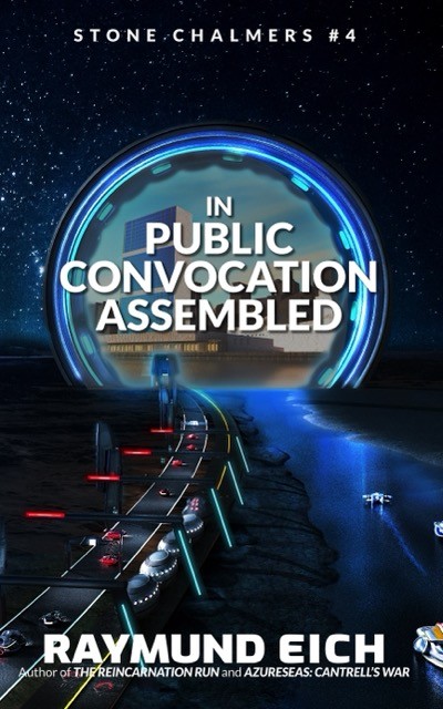 In Public Convocation Assembled (Stone Chalmers #4)
