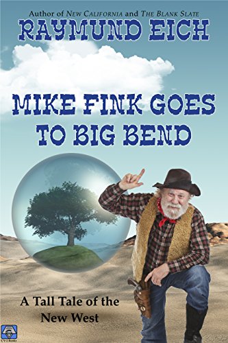 Mike Fink Goes To Big Bend book cover