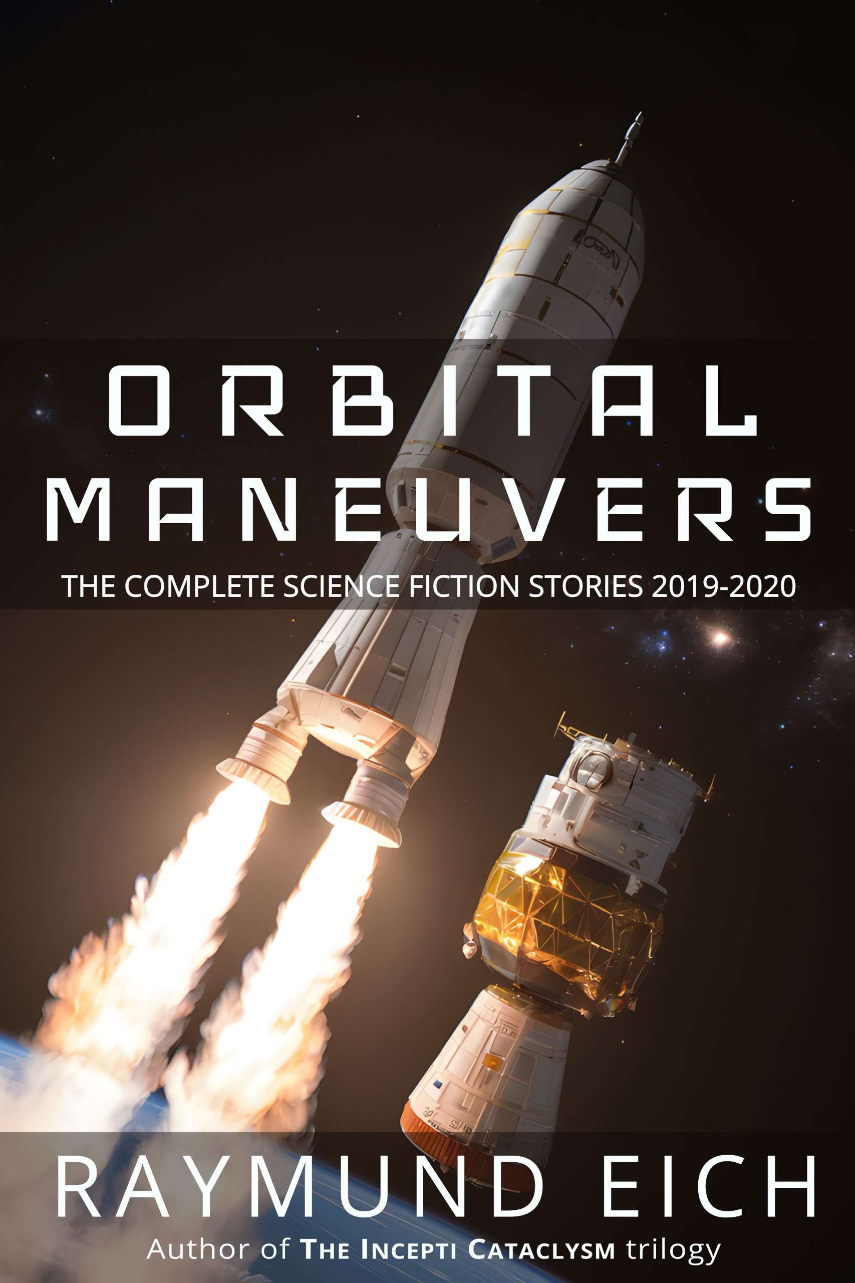 Orbital Maneuvers: The Complete Science Fiction Stories 2019-2020 book cover