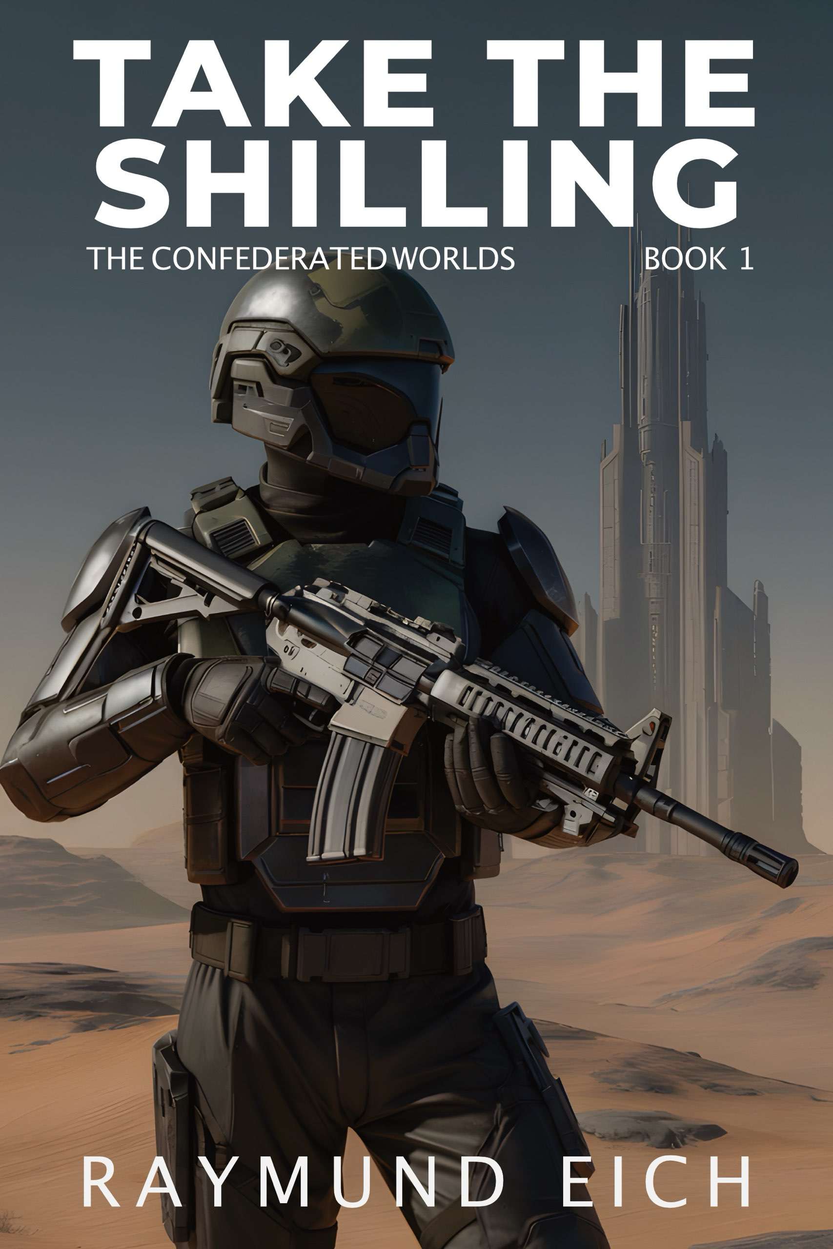 Take the Shilling (The Confederated Worlds) (Volume 1) book cover
