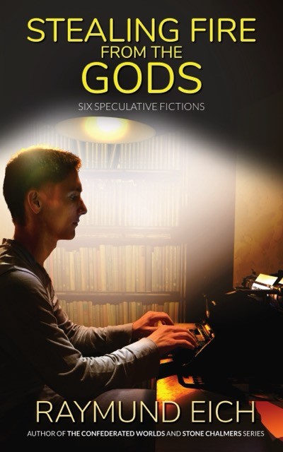 Stealing Fire from the Gods: Six Speculative Fictions book cover