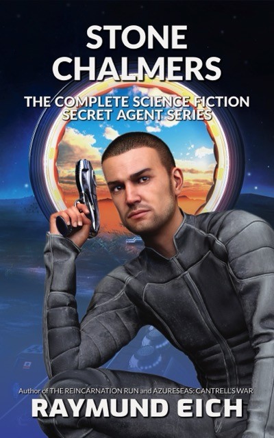 Stone Chalmers: The Complete Science Fiction Secret Agent Series book cover